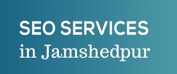 SEO Website advertising, SEO cost in Jamshedpur, web SEO services Jamshedpur, Digital Marketing Agency in Jamshedpur